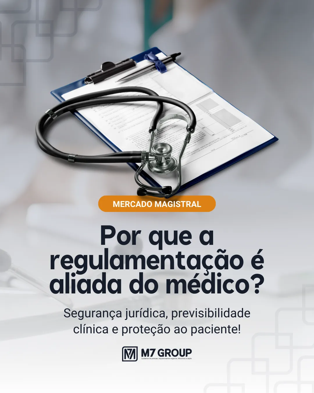 Post da M7 Group para redes sociais sobre regulamentação no mercado magistral